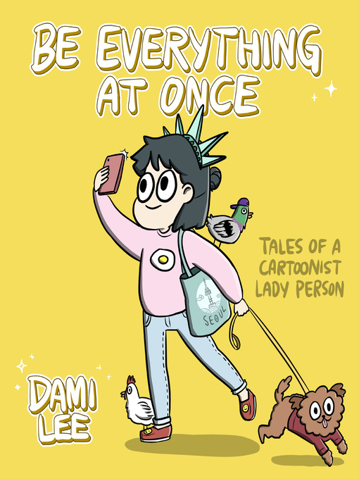 Be Everything at Once: Tales of a Cartoonist Lady Person 책표지